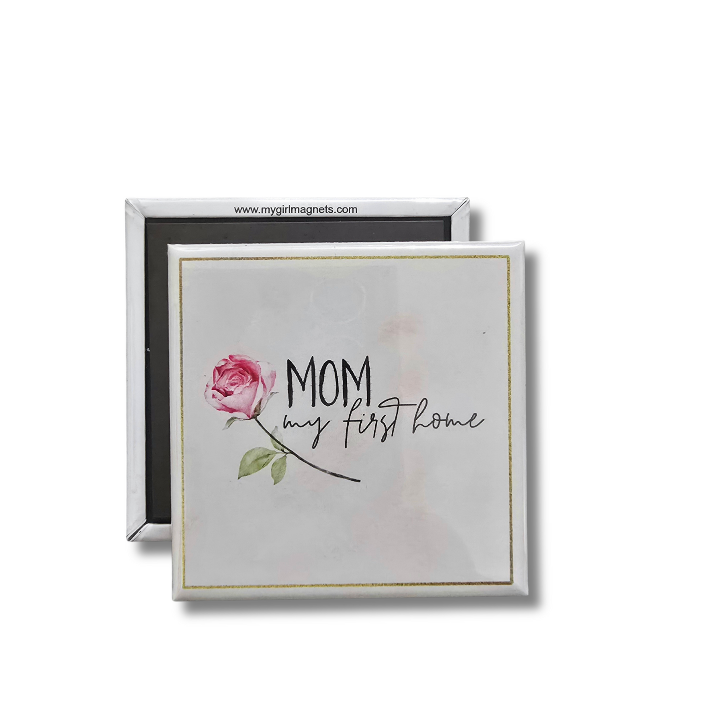 Mom My First Home