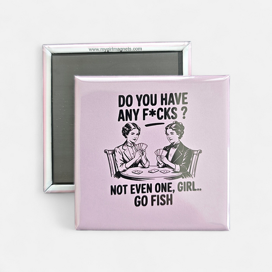 Do you have any F*cks?