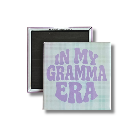 In My Gramma Era Magnet