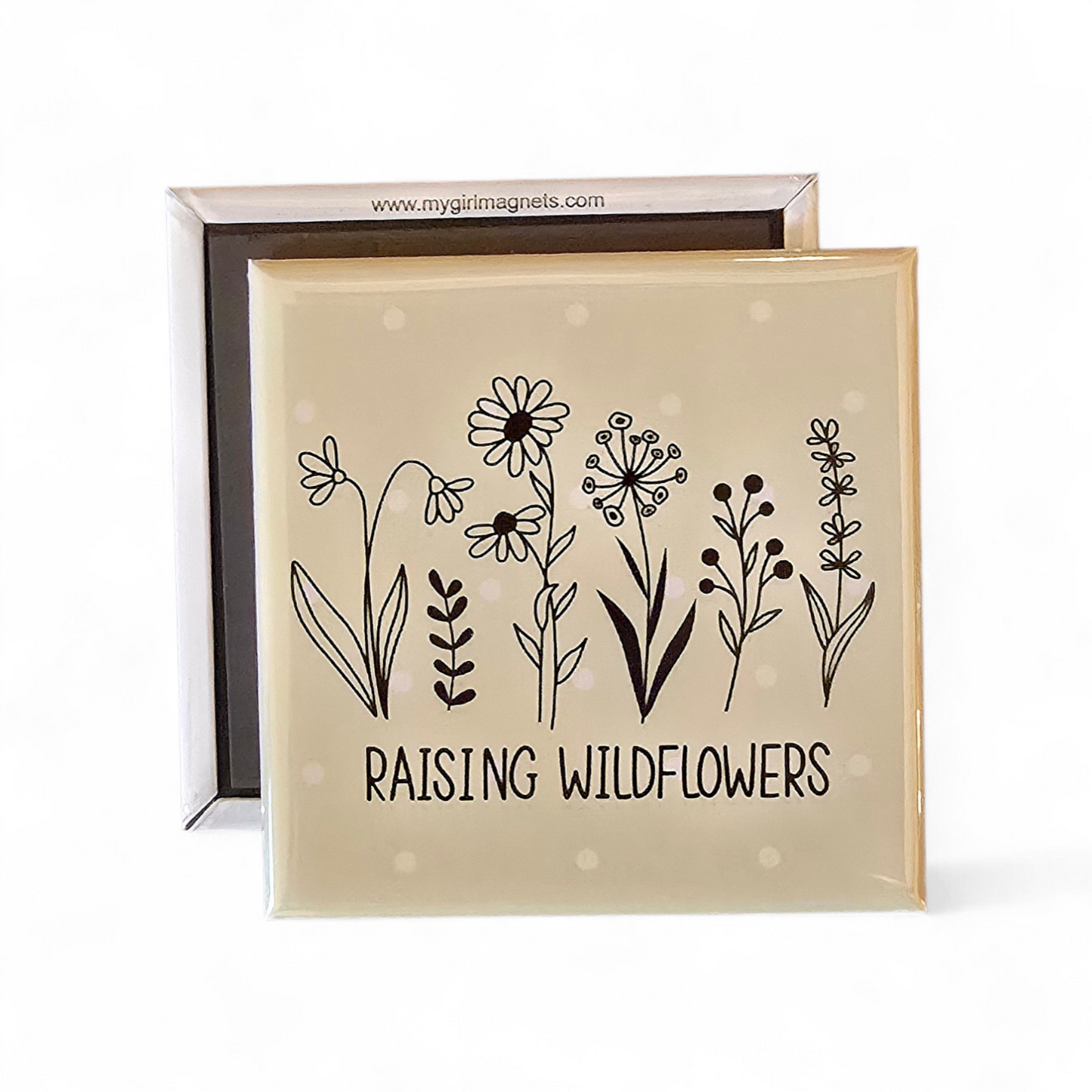 Raising Wildflowers Magnet